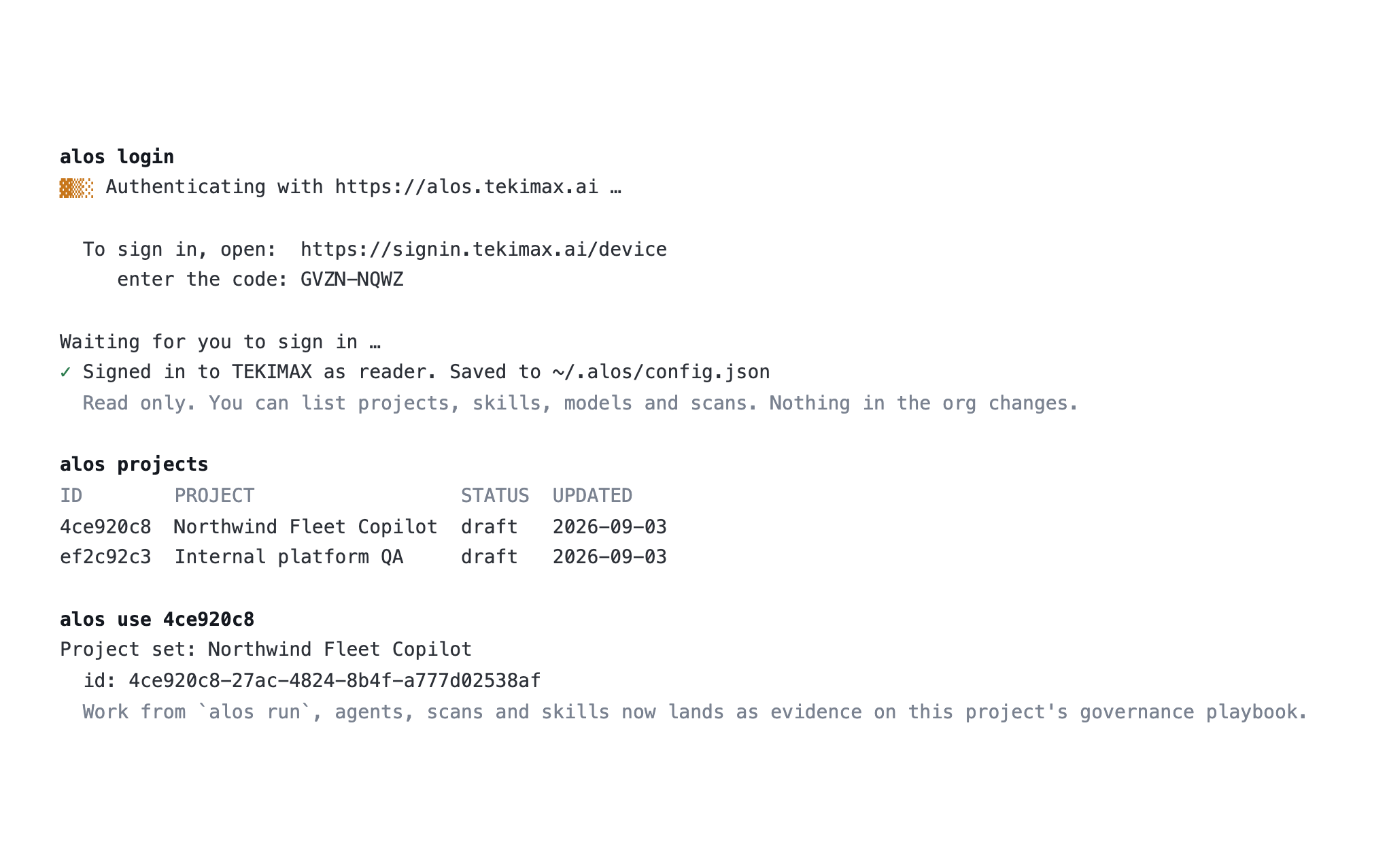 A terminal transcript: alos login prints a short code and a link to open, then confirms sign-in as reader, then the projects are listed and a demo project is chosen